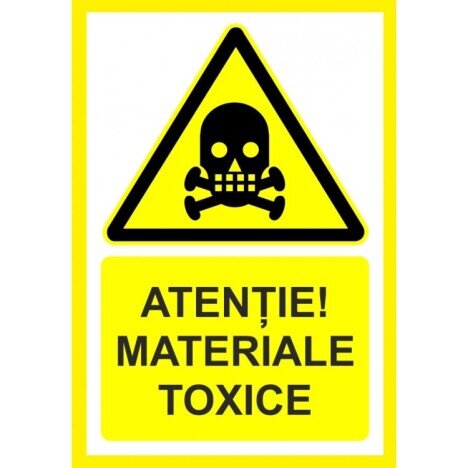 Placuta atentie materiale toxice